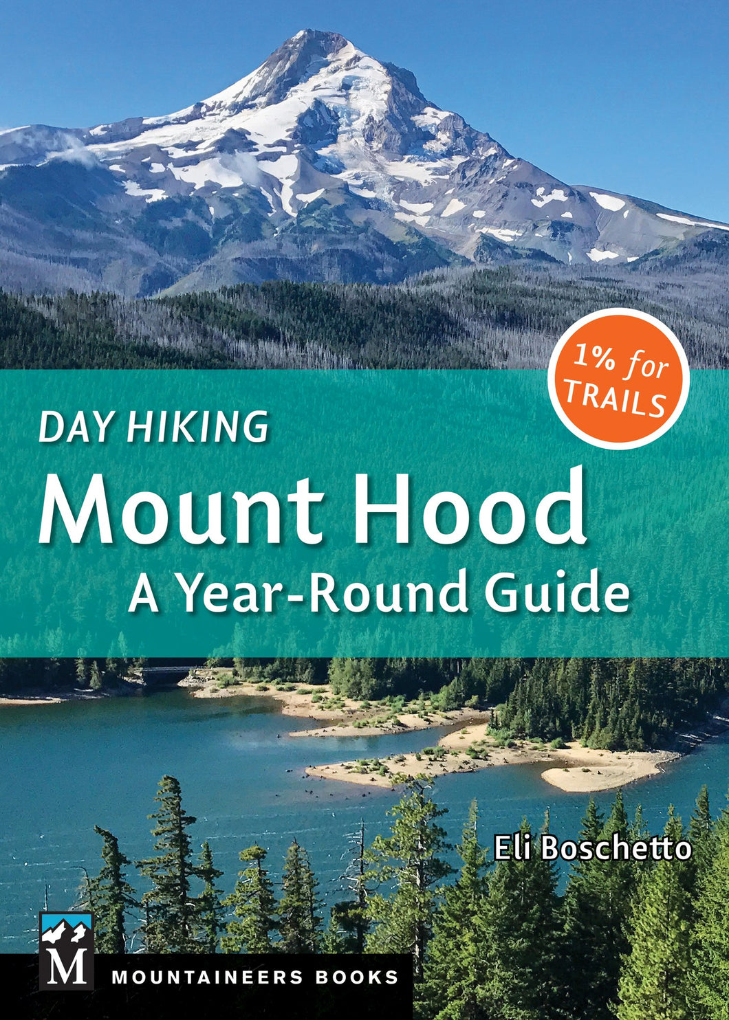 Day Hiking Mount Hood Book