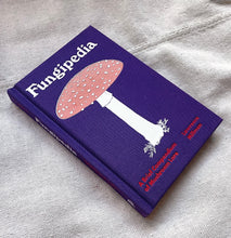 Fungipedia - A Brief Compendium of Mushroom Lore Book By Lawrence Millman