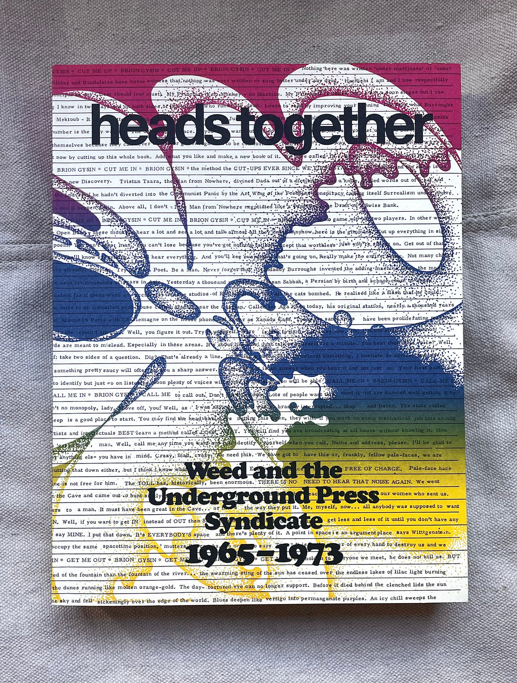Heads Together - Weed and the Underground Press Syndicate 1965-1973 Book