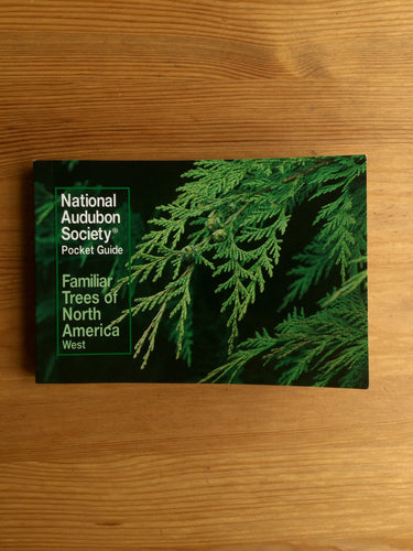 National Audubon Society Familiar Trees of North America (West)  Pocket Guide Book
