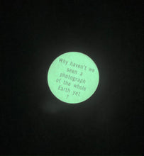Whole Earth Glow in the Dark Button