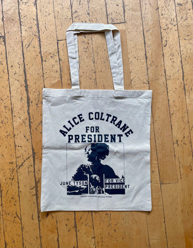 Alice Coltrane for President Tote Bag