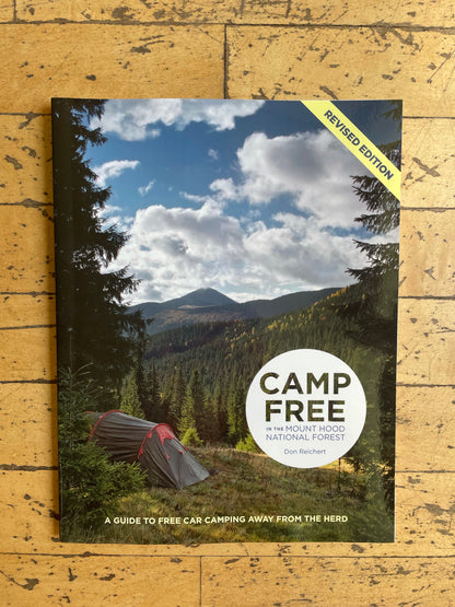 Camp Free in the Mount Hood National Forest Book (Updated Version) by Don Reichert