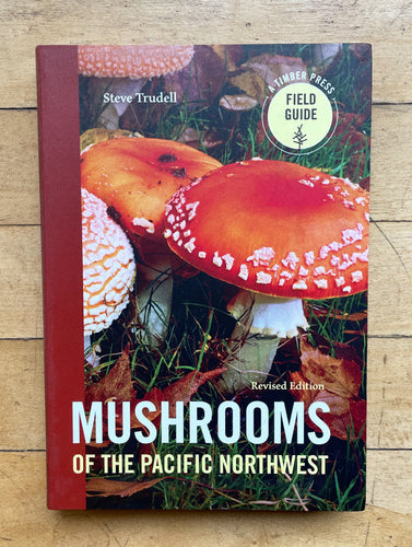 Mushrooms of the Pacific Northwest Book