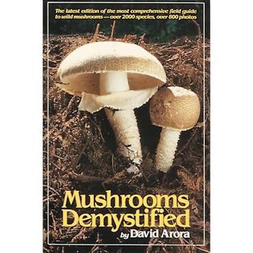 Mushroom Demystified Book 2nd Edition By David Arora