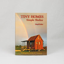 Tiny Homes Simple Shelter Book
